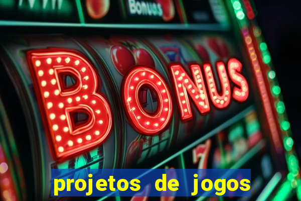 projetos de jogos internos escolares